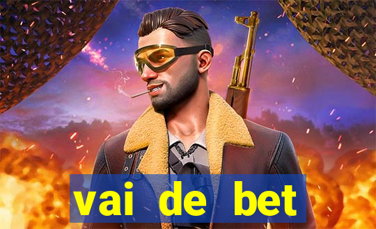 vai de bet plataforma gusttavo lima